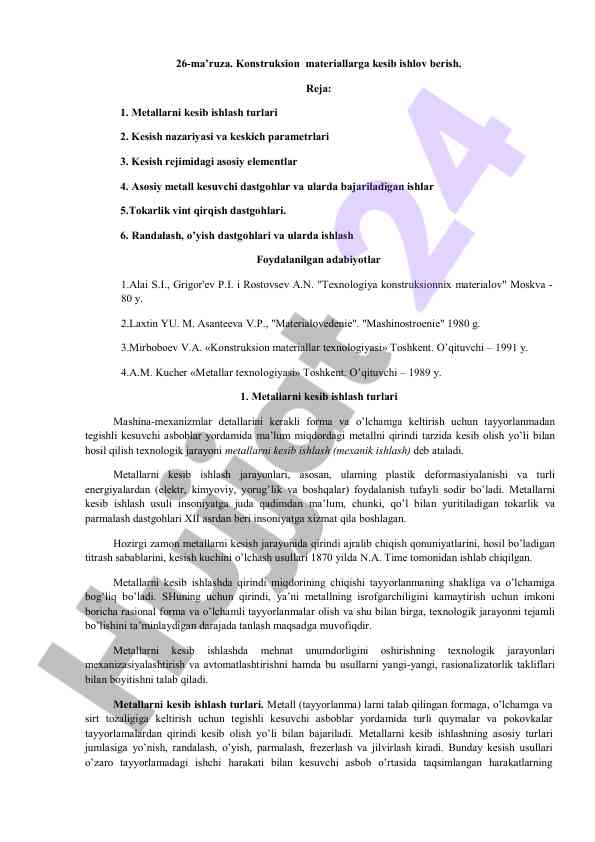 Konstruksion materiallarga kesib ishlov berish mavzusi
