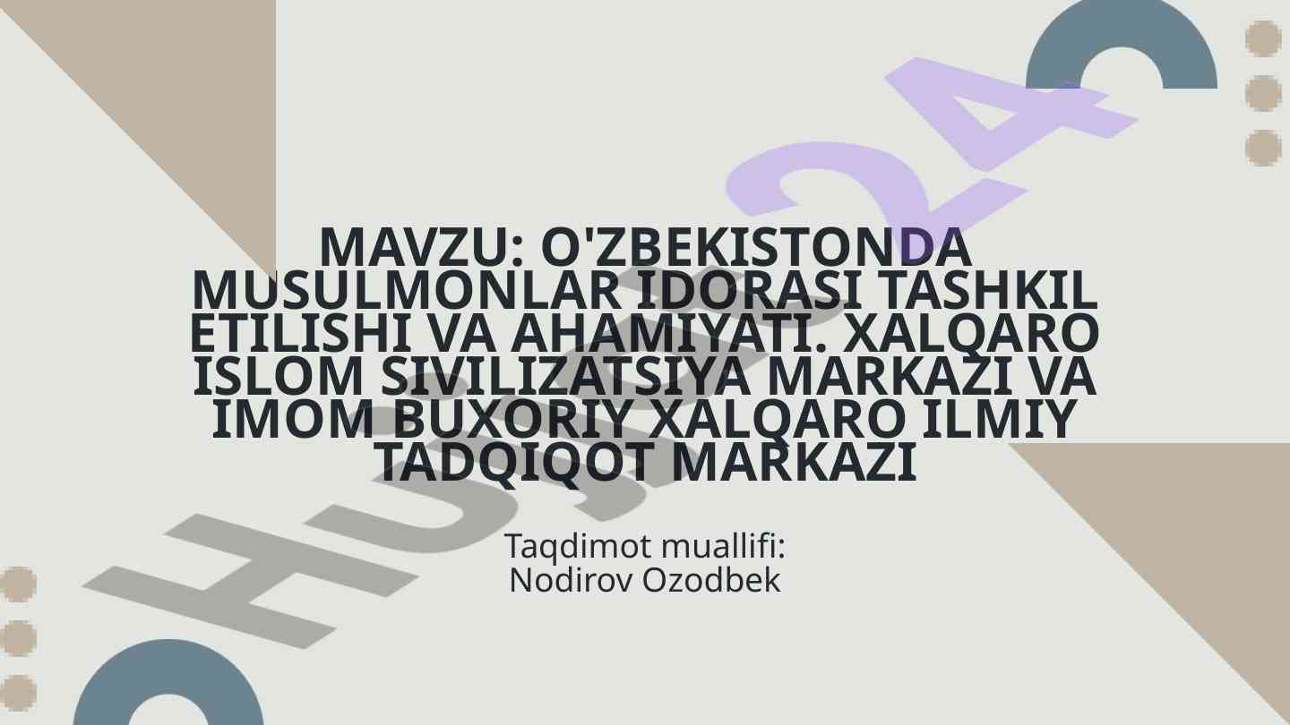O'zbekistonda musulmonlar idorasi ahamiyati