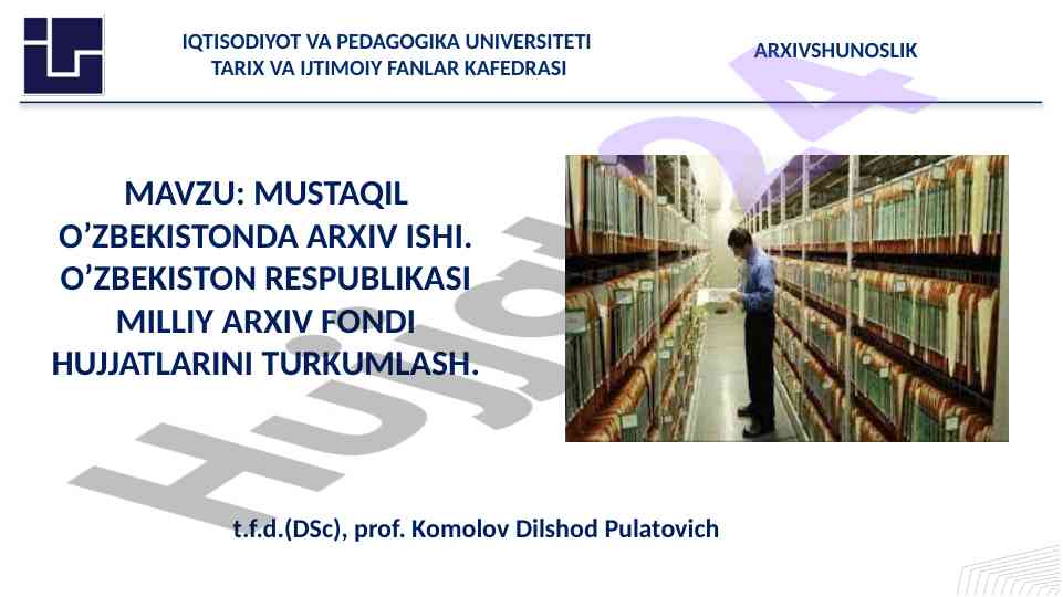 Mustaqil o'zbekistonda arxiv ishlari tahlili