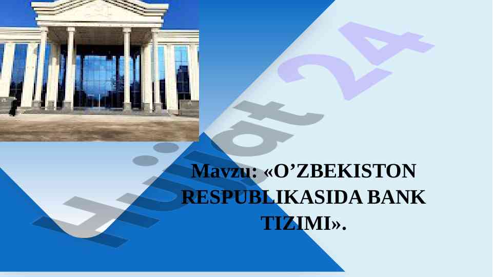 O'zbekistonda bank tizimi rivojlanishi masalalari