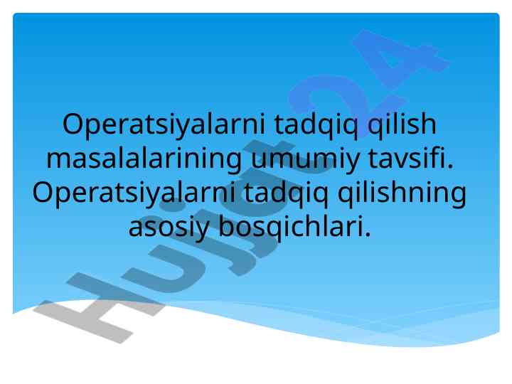Operatsiyalarni tadqiq qilish masalalari tavsifi