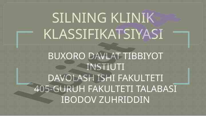 Silning klinik klassifikatsiyasi sharhi
