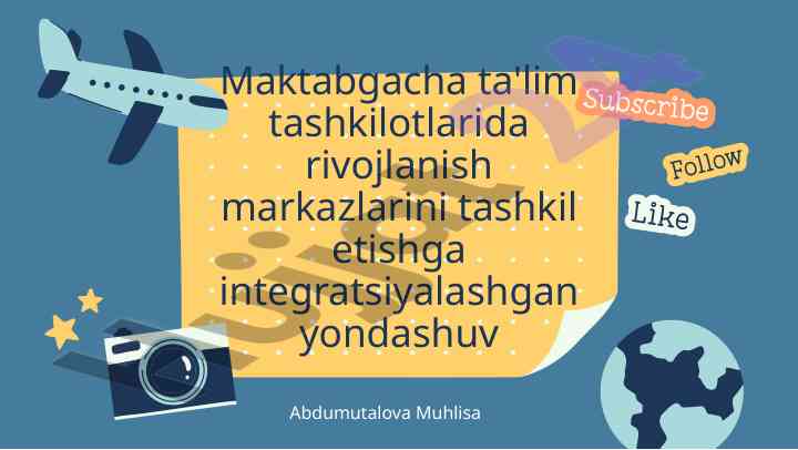 Maktabgacha ta'limda rivojlanish markazlari va yondashuvlar