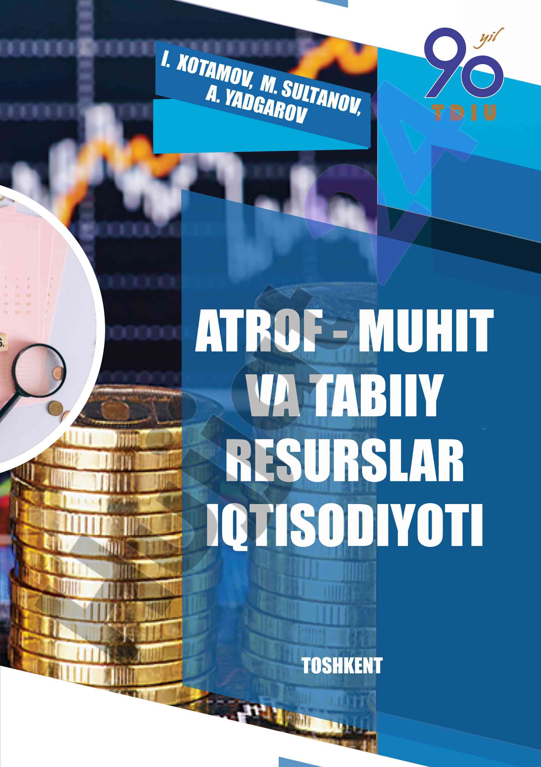 Atrof-muhit va tabiiy resurslar iqtisodiyoti