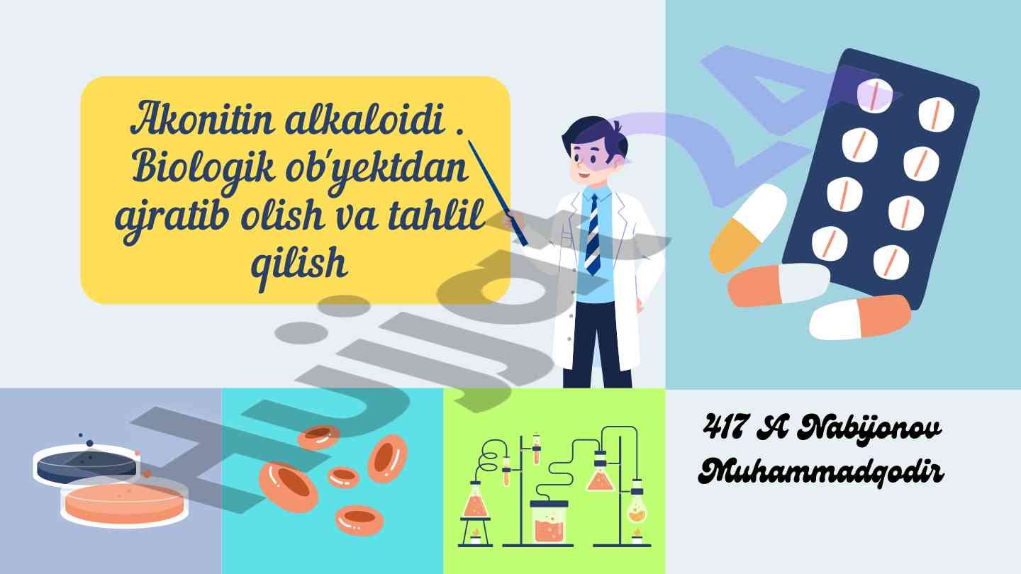 Akonitin alkaloidi tahlili va ajratilishi