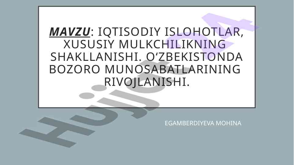 Iqtisodiy islohotlar va xususiy mulkchilik