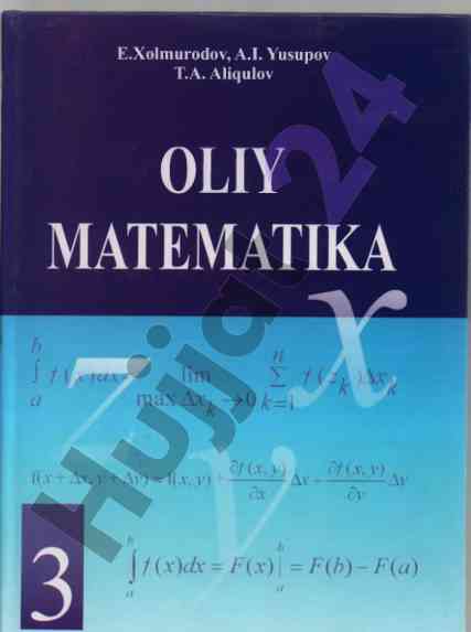Oliy matematika o‘quv qo‘llanmasi uchunchi qismi