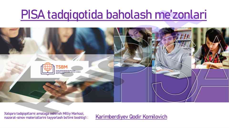 Pisa tadqiqotida baholash me’zonlari va topshiriqlar