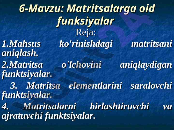 Matritsalarga oid funksiyalar taqdimoti