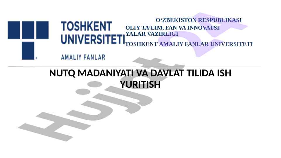 Nutq madaniyati va davlat tilida ish yuritish