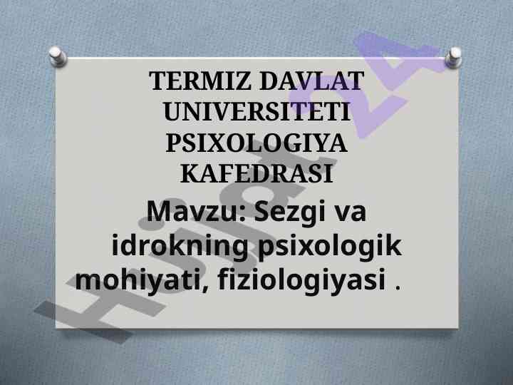 Sezgi va idrokning psixologik mohiyati fiziologiyasi