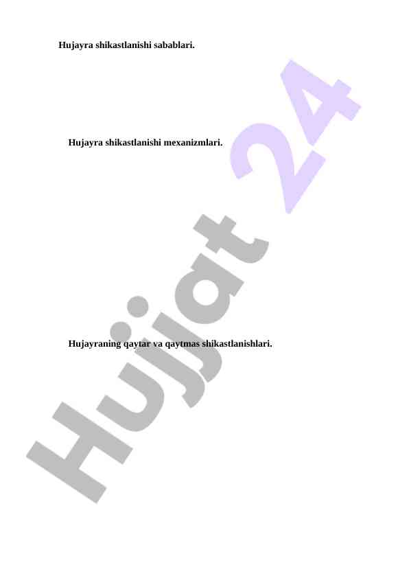 Hujayra shikastlanishi sabablari va mexanizmlari