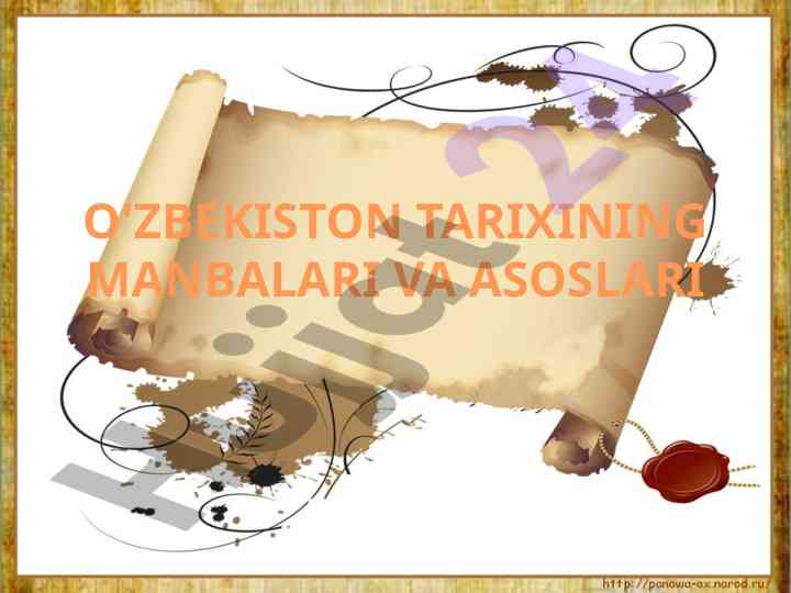 O'zbekiston tarixining manbalari va asoslari