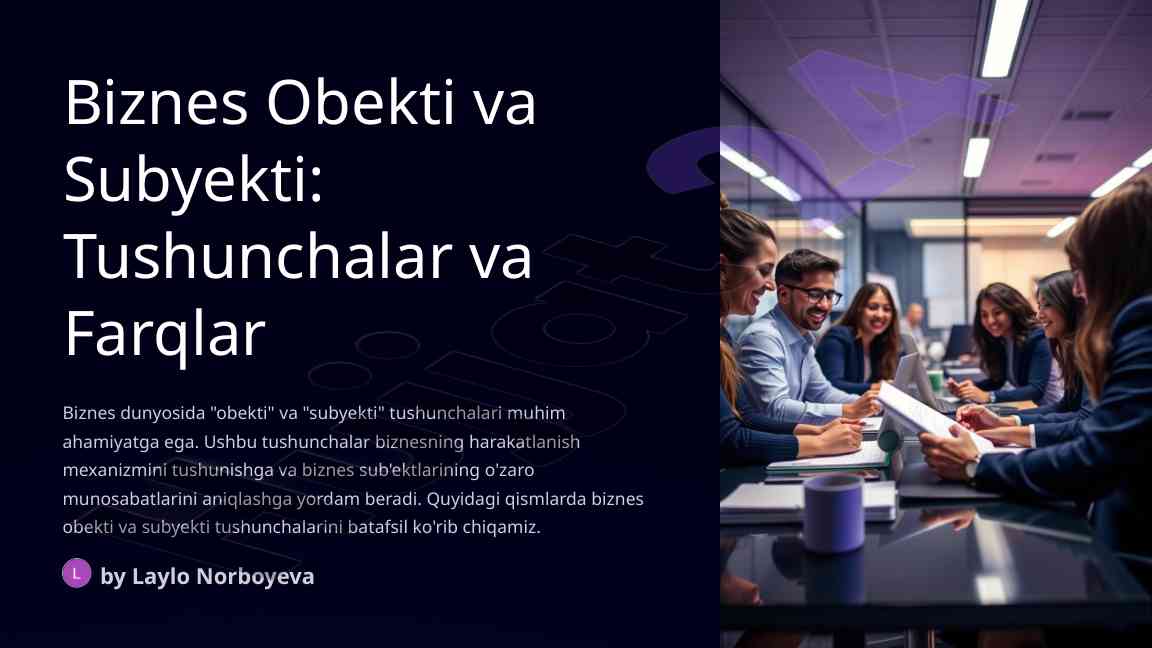 Biznes obekti va subyekti tushunchalari bilan tanishing