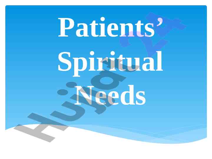 Patients' spiritual needs in holistic nursing care