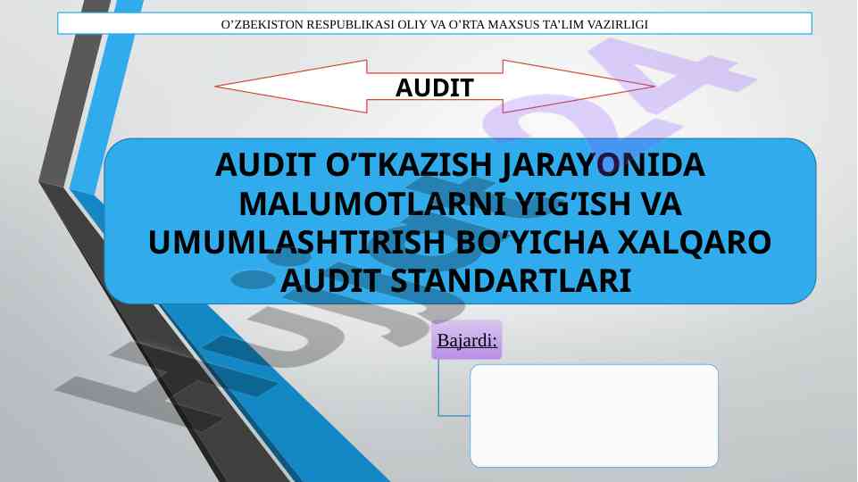 Audit o’tkazish jarayonida malumotlarni yig’ish