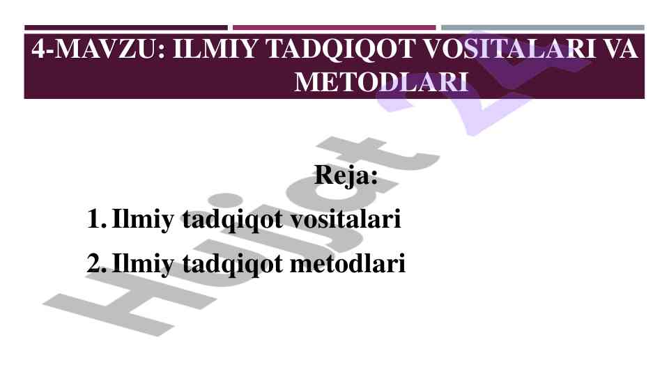 Ilmiy tadqiqot vositalari va metodlari