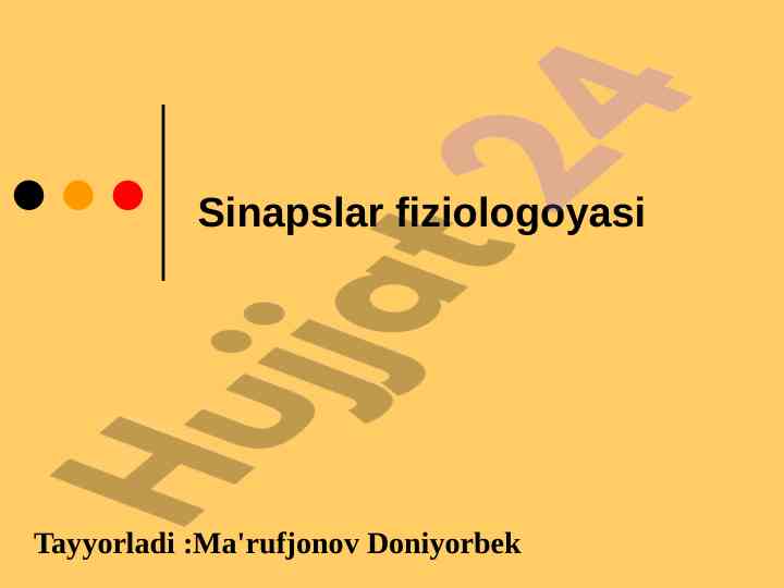 Sinapslar fiziologiyasi va tashkiliy qirralari