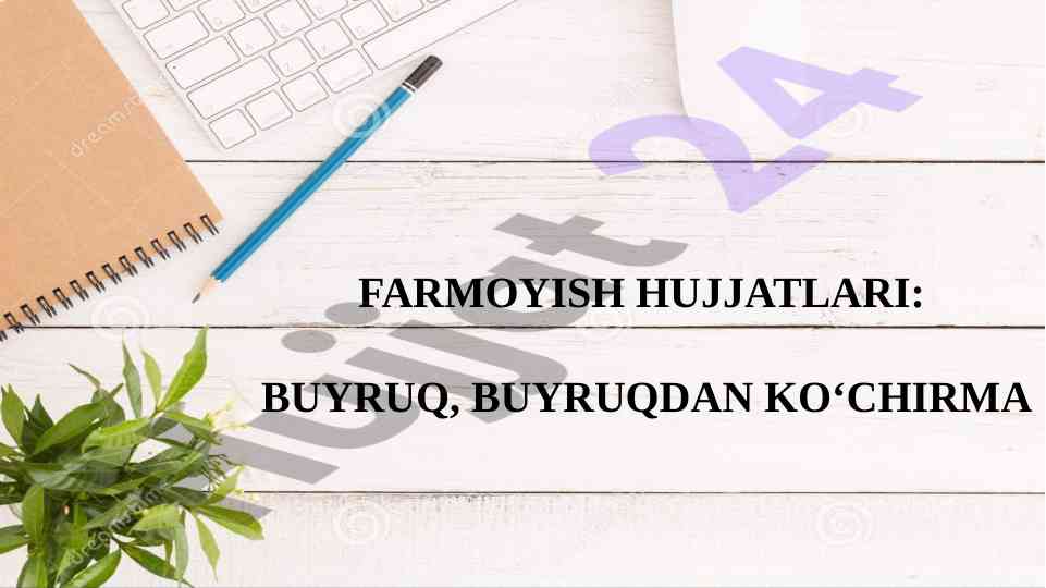 Farmoyish hujjatlari tahlili va yozilishi