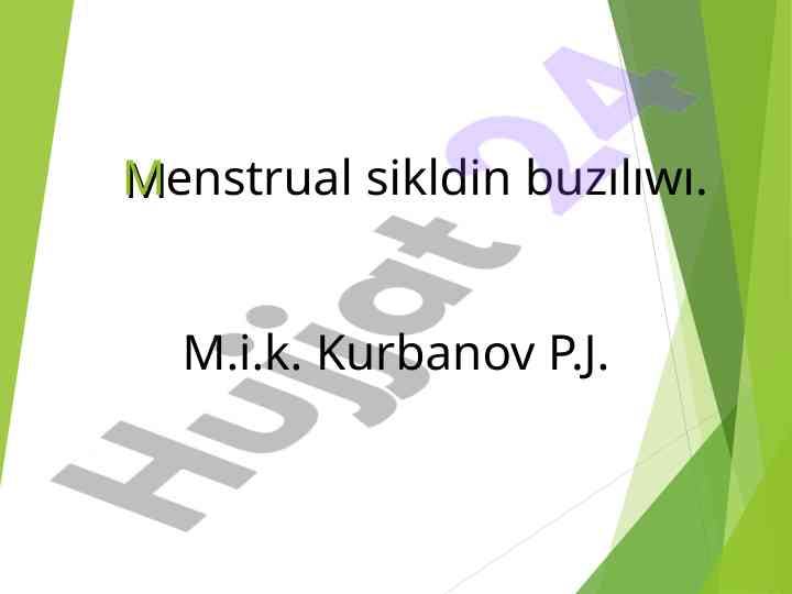 Menstrual sikl buzılıwı va onı basqarıw