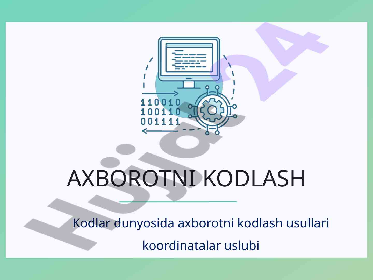 Axborotni kodlash va usullari tahlili