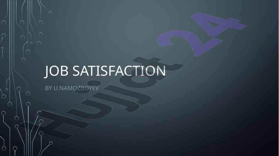 Importance of job satisfaction in the workplace