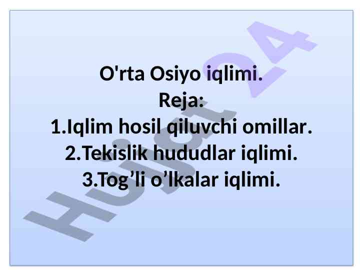 O'rta osiyo iqlimi hosil qiluvchi omillar tahlili