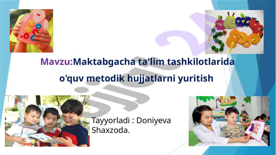 Maktabgacha ta'lim tashkilotlarida o'quv metodik hujjatlar