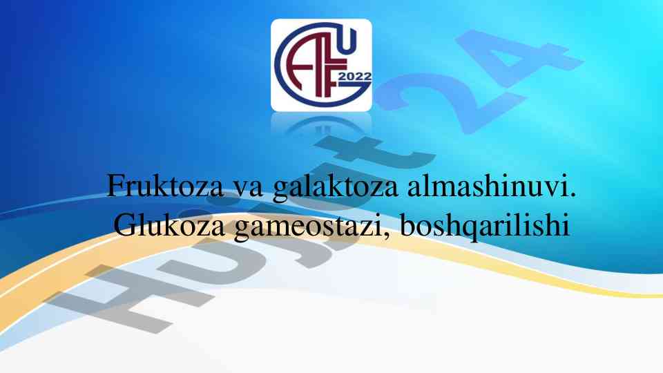 Fruktoza va galaktoza almashinuvi metabolizmi