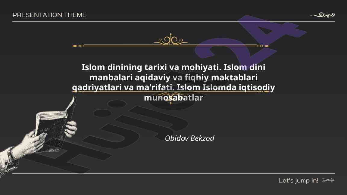 Islom dinining tarixi va mohiyati tadqiqoti