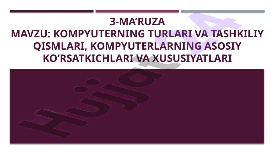 Kompyuter turlarini tashkiliy qismlari haqida