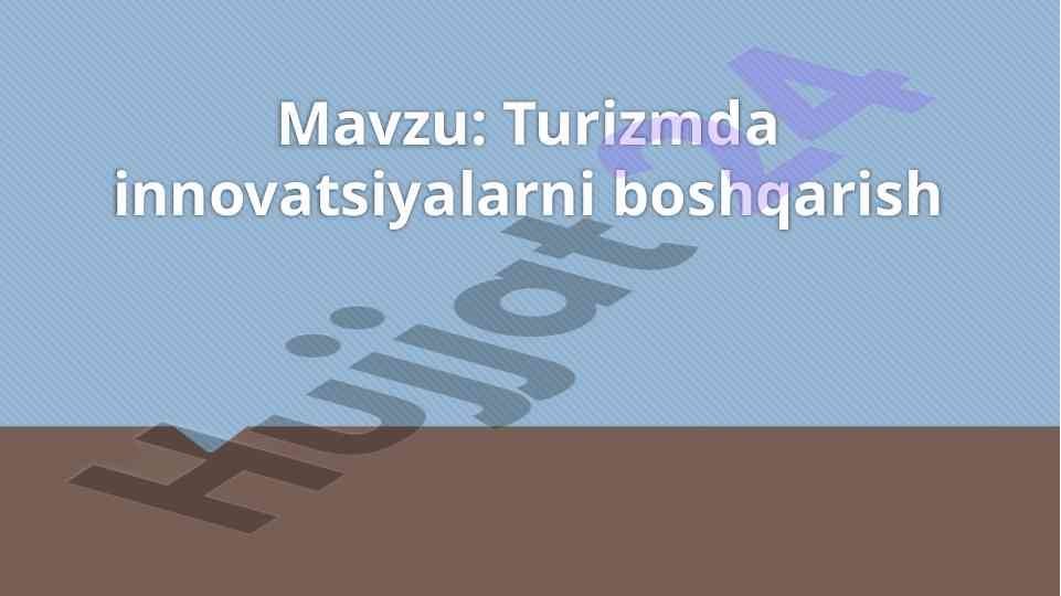 Turizmda innovatsiyalarni boshqarish