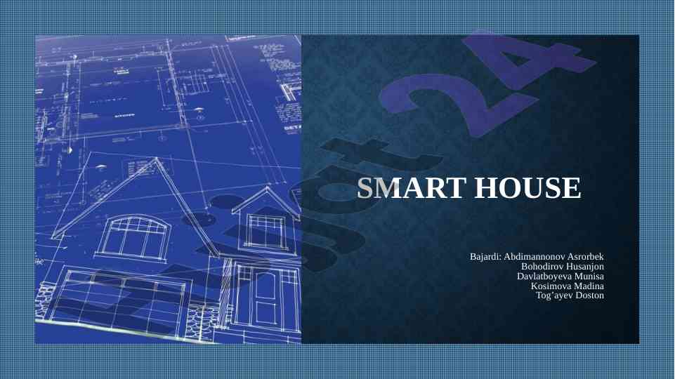 Smart house loyihalari yuzasidan masofaviy boshqarish