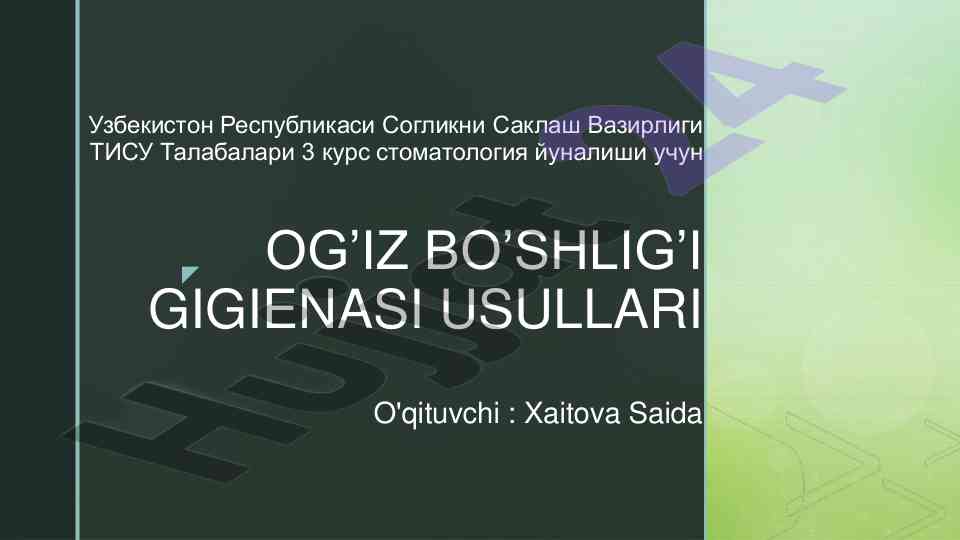 Og'iz bo'shlig'i gigienasi usullari o'qitish