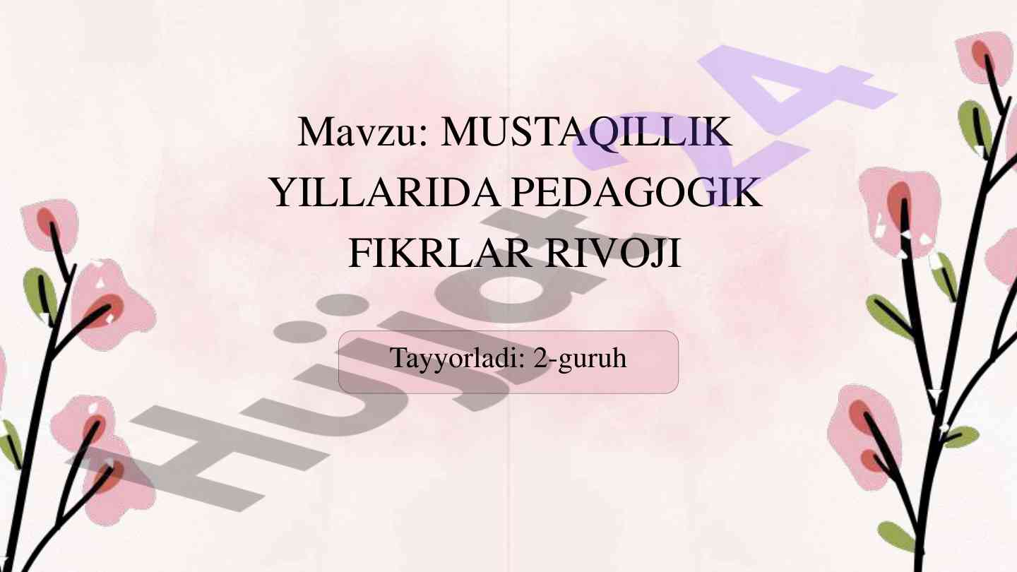 Mustaqillik yillarida pedagogik fikrlars rivoji