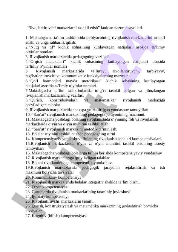 Rivojlantiruvchi markazlarni tashkil etish nazorat savollari