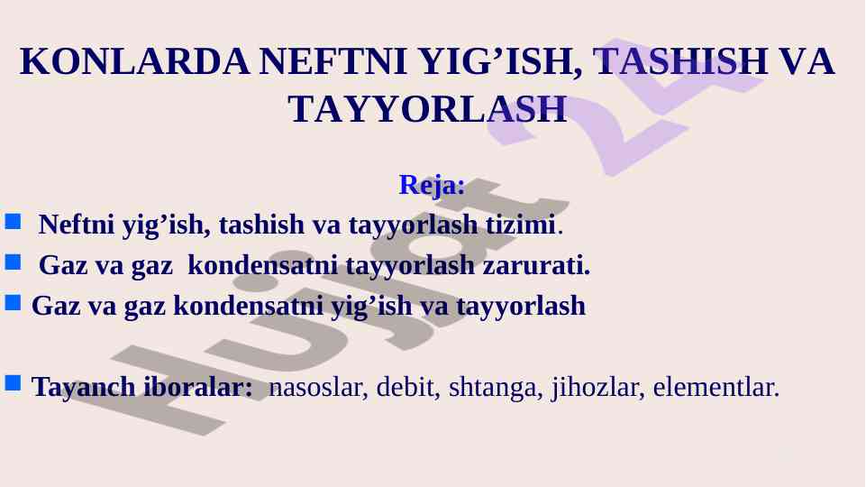 Neftni yig’ish va tashish tizimlari haqida ma'lumot
