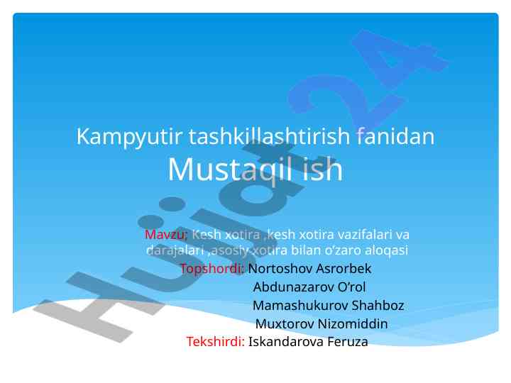 Kesh xotira va uning vazifalari bo'yicha mustaqil ish