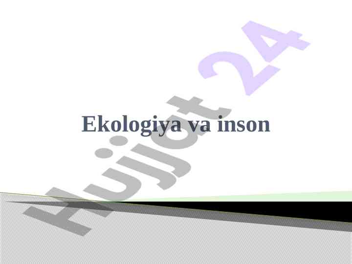 Insonning ekologik ixtisoslashishi va tabiatga ta'siri