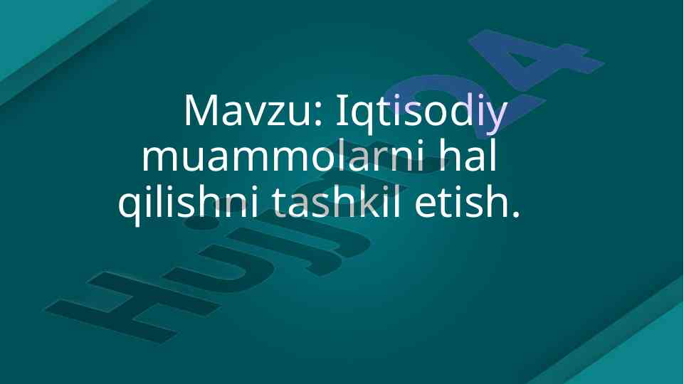 Iqtisodiy muammolarni hal qilishda dasturiy mahsulotlar