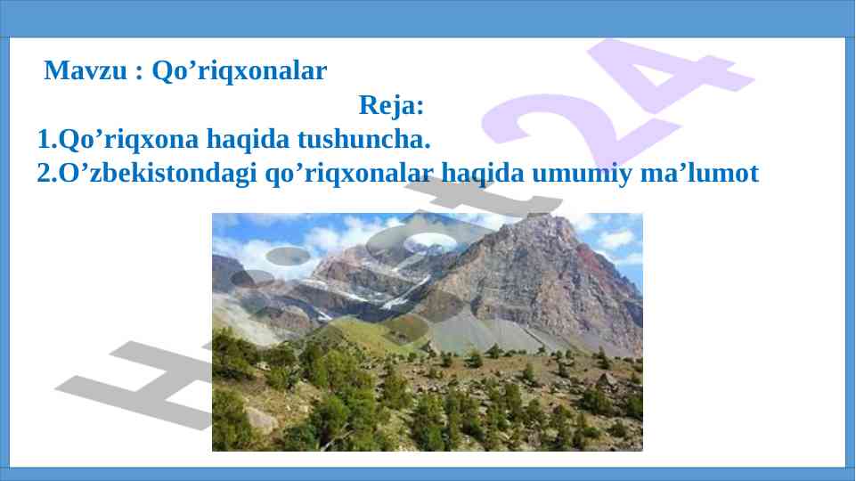 Qo’riqxonalar tushunchasi va ularning ahmiyati
