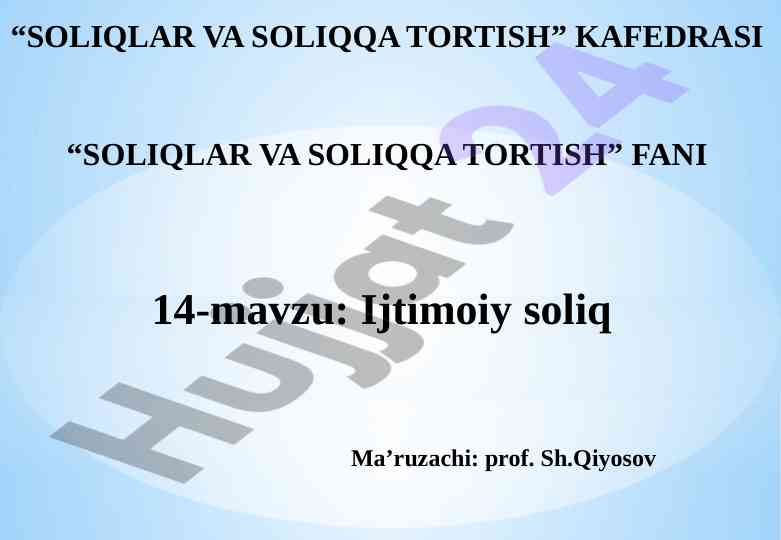 Ijtimoiy soliqning iqtisodiy mohiyati va soliq to‘lovchilari