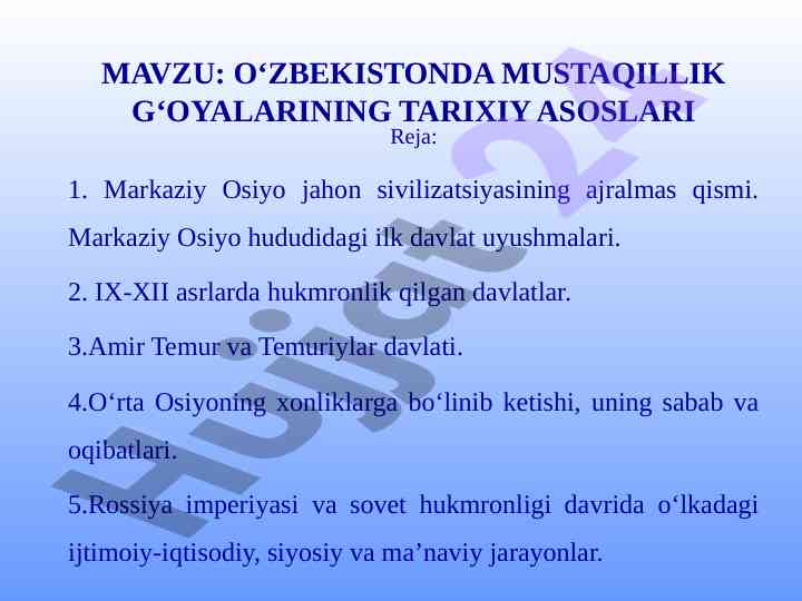 Oʻzbekistonda mustaqillik gʻoyalarining tarixiy asoslari
