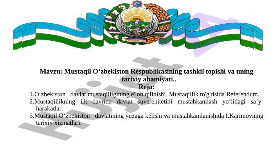 Mustaqillik o‘zbekiston respublikasi tarixi va ahamiyati