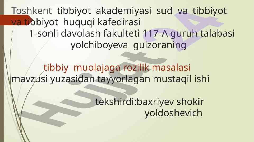 Tibbiy muolajaga rozilik masalasi tekshiruvi