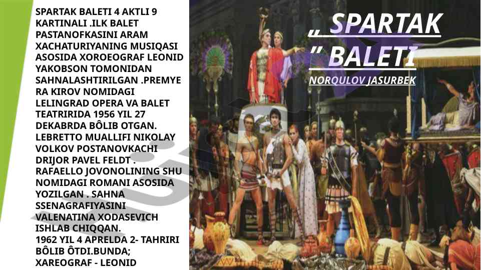 Spartak baleti: tarixi va ijrosi