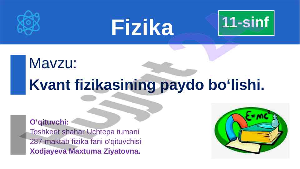Kvant fizikasining paydo bo‘lishi va asosiy nazariyalar