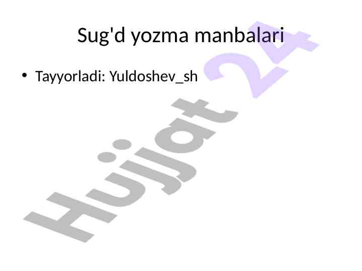 Sug'd yozma manbalari haqida mukammal ma'lumot