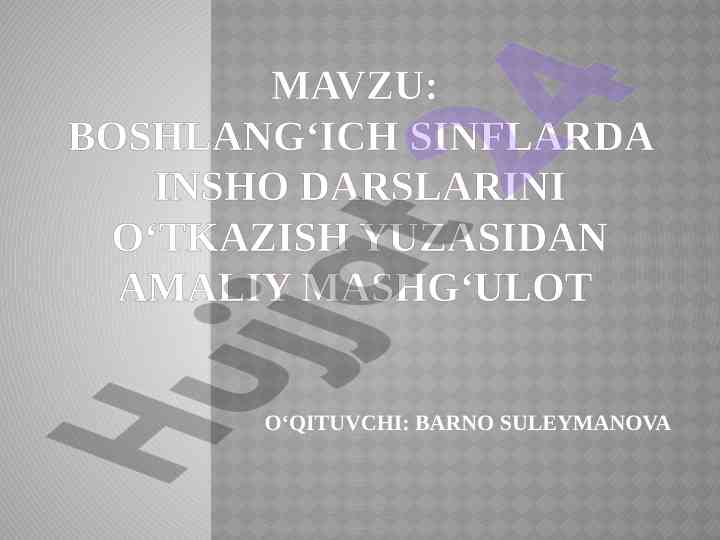 Insho darslarini o'tkazish yuzasidan amaliy mashg'ulot