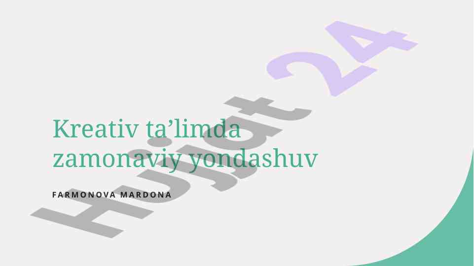 Zamonaviy taʼlim metodlari ustida kreativ yondashuv